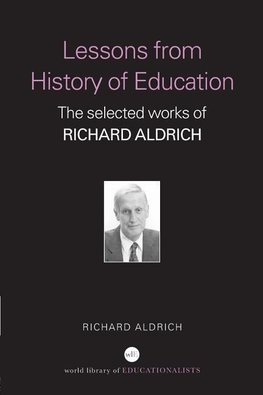 Aldrich, R: Lessons from History of Education