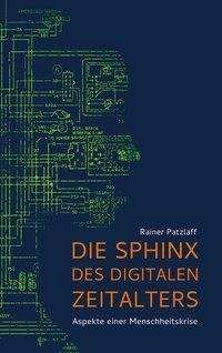 Die Sphinx des digitalen Zeitalters