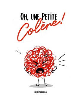 Oh, une petite colère