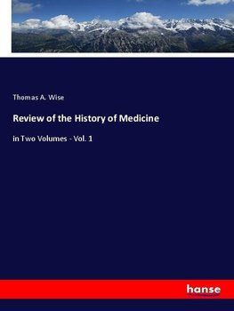 Review of the History of Medicine