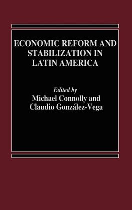 Economic Reform and Stabilization in Latin America