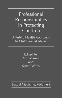 Professional Responsibilities in Protecting Children