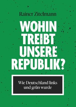 Wohin treibt unsere Republik?