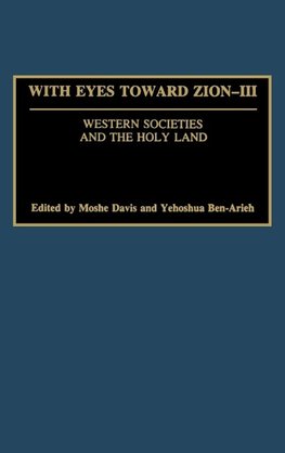 With Eyes Toward Zion - III