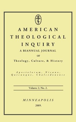 American Theological Inquiry, Volume Two, Issue Two