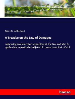 A Treatise on the Law of Damages