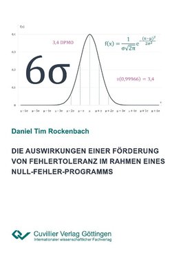 Die Auswirkungen einer Förderung von Fehlertoleranz im Rahmen eines Null-Fehler-Programms