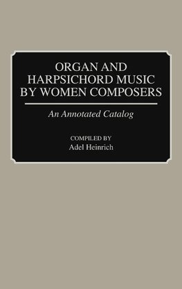 Organ and Harpsichord Music by Women Composers