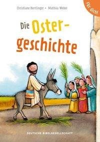 Die Ostergeschichte. Für dich!