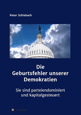 Die Geburtsfehler unserer Demokratien