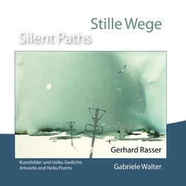 Stille Wege / Silent Paths