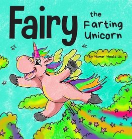 Fairy the Farting Unicorn