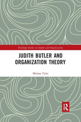 Judith Butler and Organization Theory