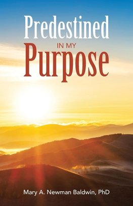 Predestined in My Purpose