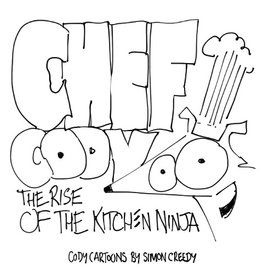 Chef Cody - The Rise of the Kitchen Ninja