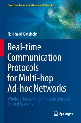 Real-time Communication Protocols for Multi-hop Ad-hoc Networks