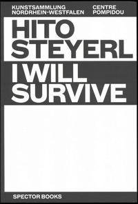 Hito Steyerl: I Will Survive