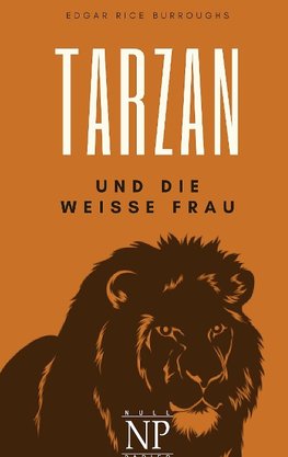 Tarzan - Band 1 - Tarzan und die weiße Frau