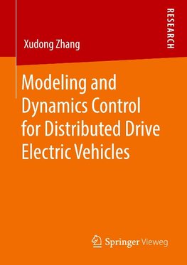 Modeling and Dynamics Control for Distributed Drive Electric Vehicles