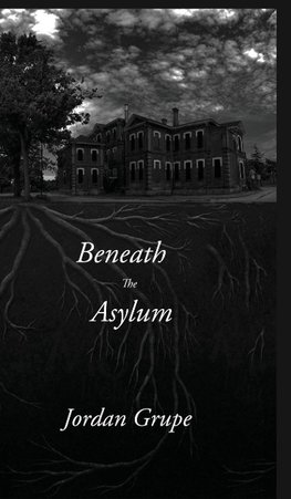 Beneath the Asylum