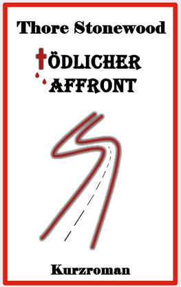 Tödlicher Affront