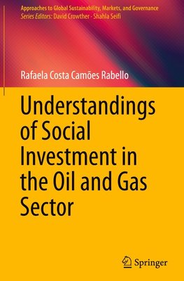 Understandings of Social Investment in the Oil and Gas Sector