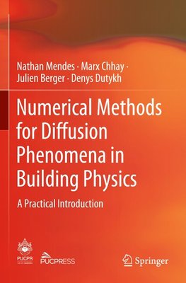 Numerical Methods for Diffusion Phenomena in Building Physics