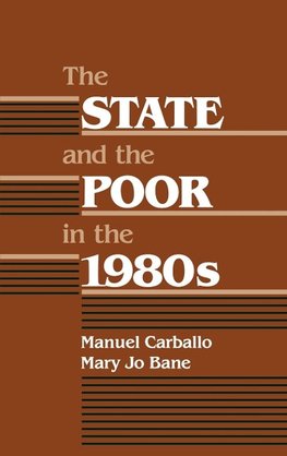 The State and the Poor in the 1980s