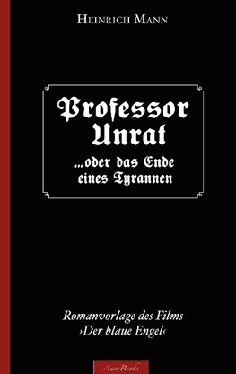 Heinrich Mann: Professor Unrat