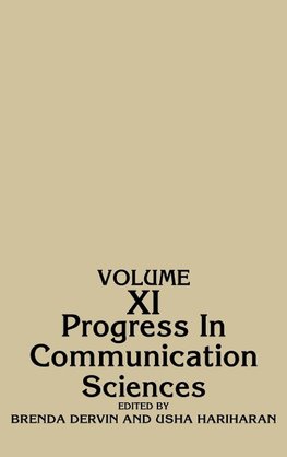 Progress in Communication Sciences, Volume 11