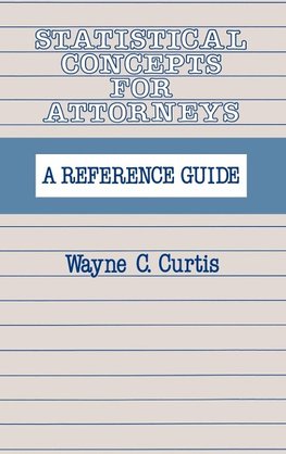 Statistical Concepts for Attorneys