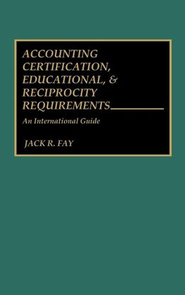 Accounting Certification, Educational, and Reciprocity Requirements