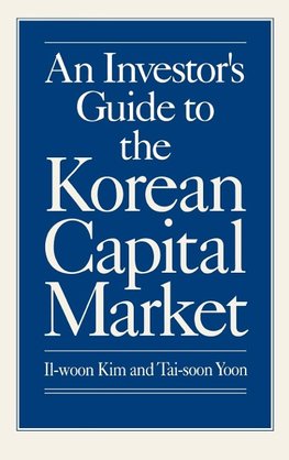 An Investor's Guide to the Korean Capital Market