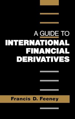 A Guide to International Financial Derivatives