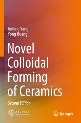 Novel Colloidal Forming of Ceramics