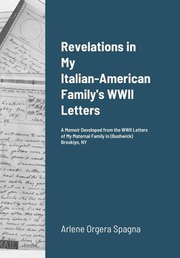 Revelations in My Italian-American Family's WWII Letters