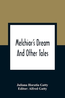 Melchior'S Dream