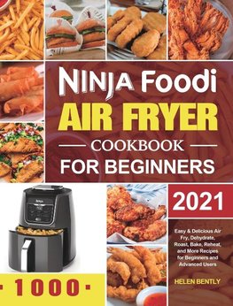 Ninja Foodi Air Fryer Cookbook for Beginners 2021