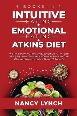 Intuitive Eating + Emotional Eating + Atkins Diet