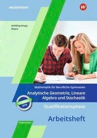 Qualifikationsphase - Analytische Geometrie, Lineare Algebra und Stochastik: Arbeitsheft in Niedersachsen