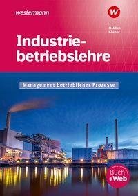 Industriebetriebslehre - Management betrieblicher Prozesse. Schülerband