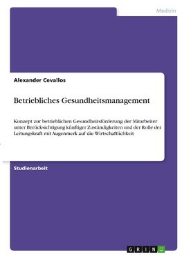 Betriebliches Gesundheitsmanagement