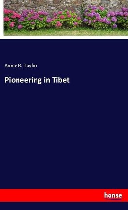 Pioneering in Tibet