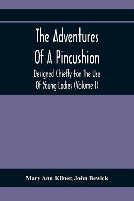 The Adventures Of A Pincushion