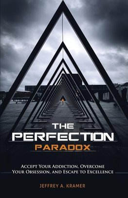 The Perfection Paradox