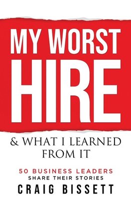 My Worst Hire & What I Learned From It