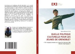 QUELLE POLITIQUE CULTURELLE POUR LES JEUNES DE GRENOBLE?