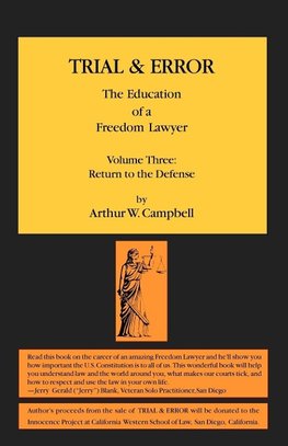 TRIAL & ERROR  The Education of a Freedom Lawyer Volume Three