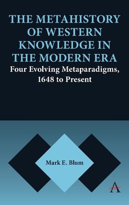 Metahistory of Western Knowledge in the Modern Era