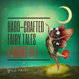 Hard-Crafted Fairy Tales